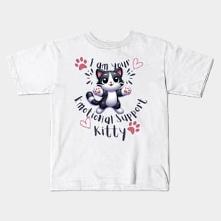 I am your emotional support kitty Kids T-Shirt